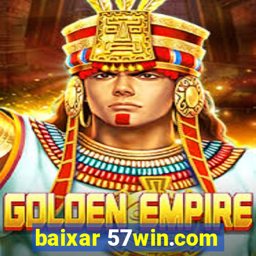 baixar 57win.com